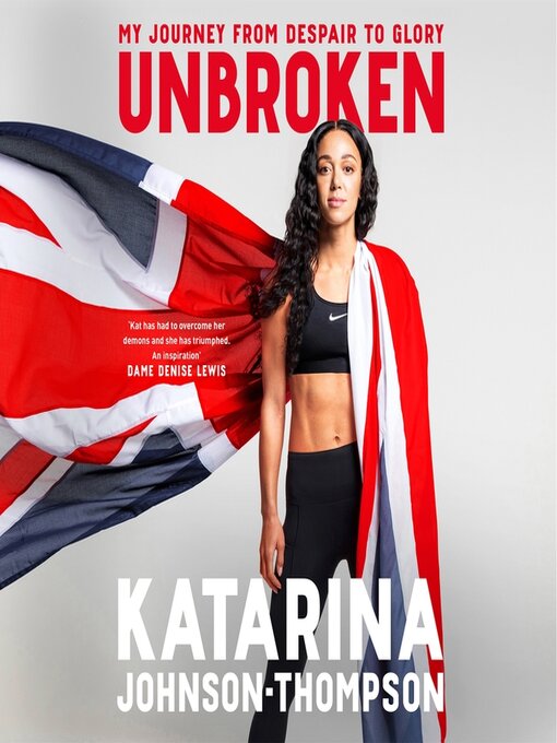 Title details for Unbroken by Katarina Johnson-Thompson - Available
